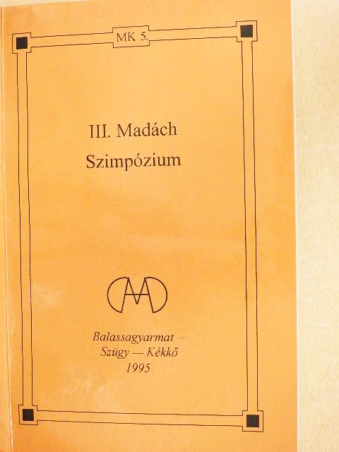 Andor Csaba - III. Madách Szimpózium [antikvár]