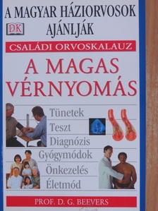 Prof. D. G. Beevers - A magas vérnyomás [antikvár]