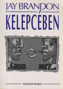 Brandon, Jay - Kelepcében [antikvár]