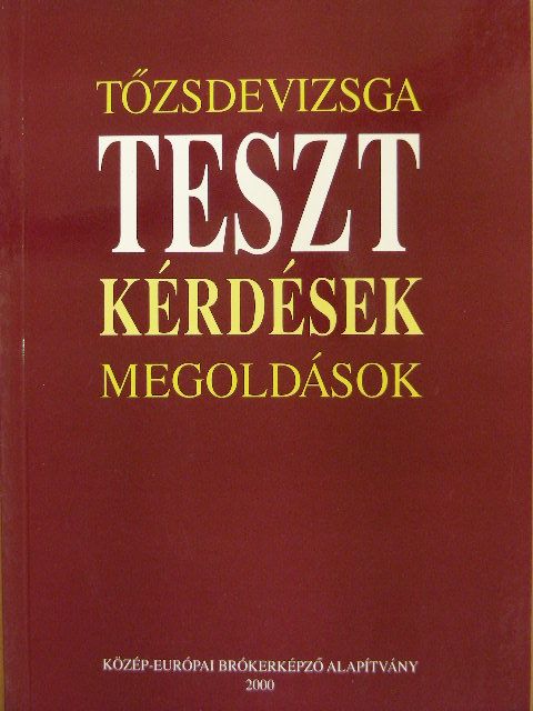 Berlinger Edina - Tőzsdevizsga tesztkérdések, megoldások [antikvár]