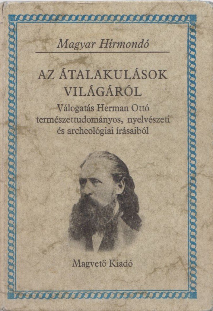 HERMAN OTTÓ - Az átalakulások világáról [antikvár]