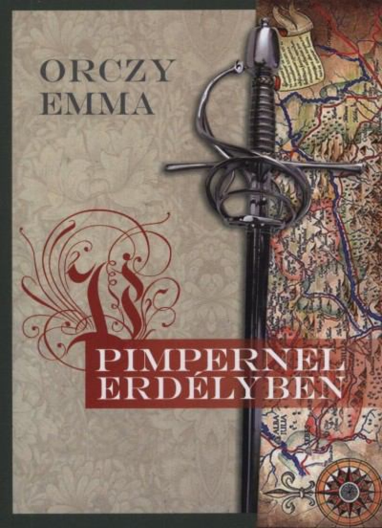 Orczy Emma - Pimpernel Erdélyben [antikvár]