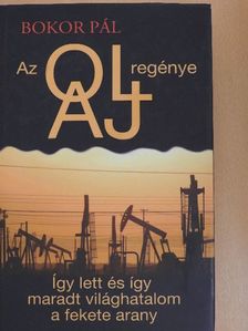 Bokor Pál - Az olaj regénye [antikvár]