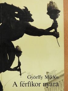 Györffy Miklós - A férfikor nyara [antikvár]