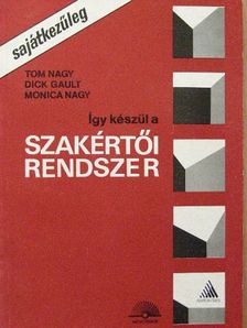 Dick Gault - Így készül a szakértői rendszer [antikvár]
