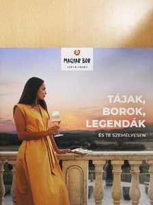 Tájak, borok, legendák és te személyesen [antikvár]