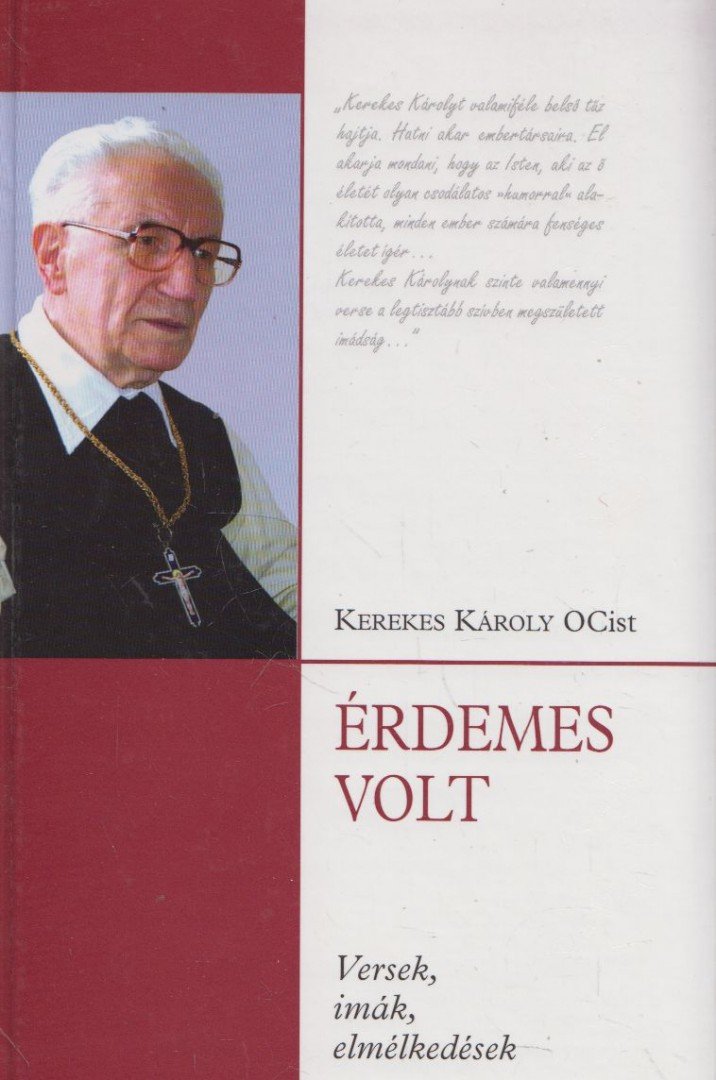 Kerekes Károly - Érdemes volt [antikvár]