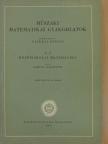 Kokits Zsigmond - Műszaki matematikai gyakorlatok A. I. [antikvár]