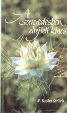 SCHLINK, M,BASILEA - A szenvedésben elrejtett kincs [antikvár]
