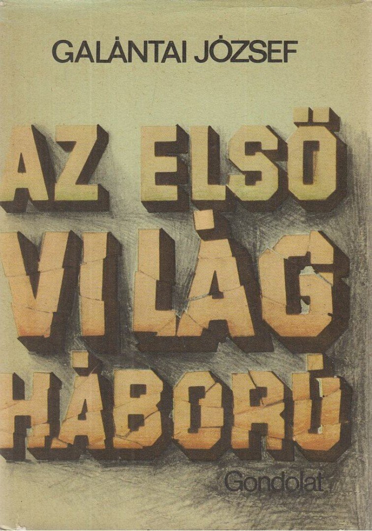 Galántai József - Az első világháború [antikvár]