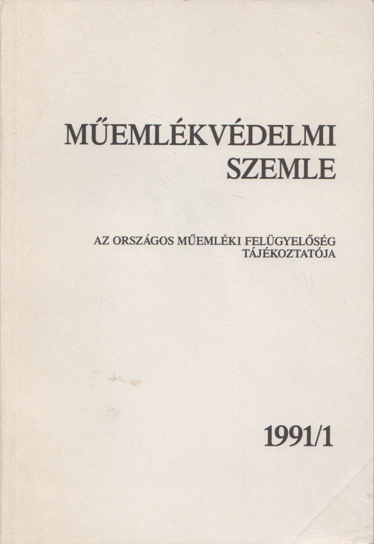 F. MENTÉNYI KLÁRA - Műemlékvédelmi szemle 1991/1 [antikvár]