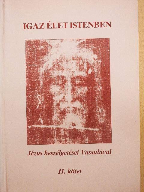 Vassula Ryden - Igaz élet Istenben II. [antikvár]