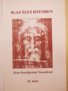Vassula Ryden - Igaz élet Istenben II. [antikvár]