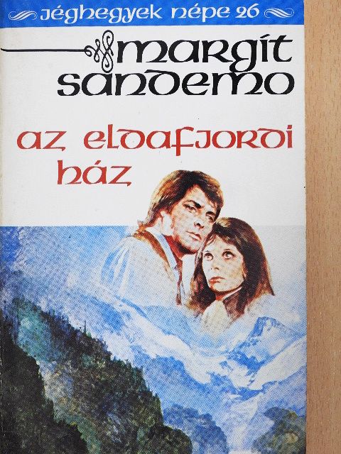 Margit Sandemo - Az eldafjordi ház [antikvár]