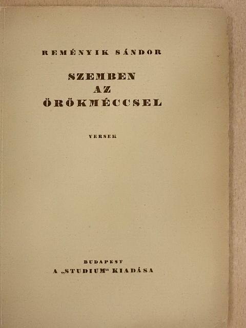 Reményik Sándor - Szemben az örökméccsel [antikvár]