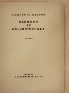 Reményik Sándor - Szemben az örökméccsel [antikvár]