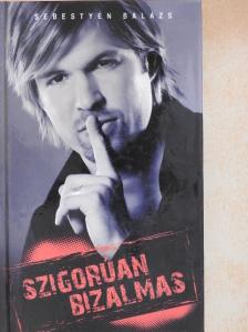 Sebestyén Balázs - Szigorúan bizalmas [antikvár]