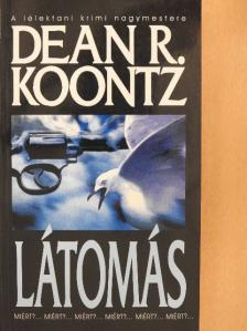 Dean R. Koontz - Látomás [antikvár]