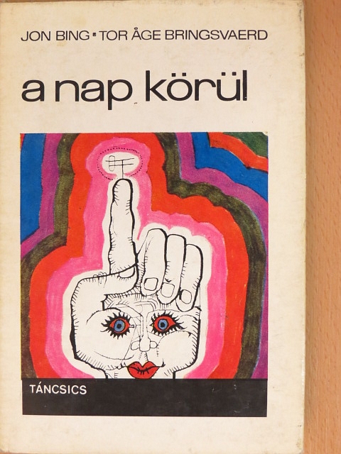 Jon Bing - A Nap körül [antikvár]