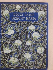 Dóczi Lajos - Széchy Mária [antikvár]