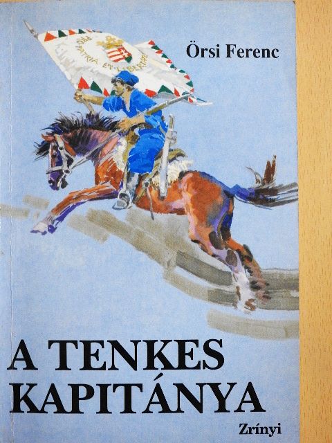 Örsi Ferenc - A Tenkes kapitánya [antikvár]
