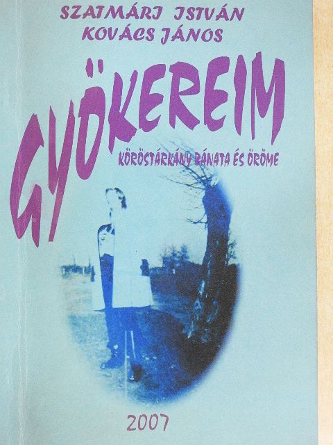 Kovács János - Gyökereim [antikvár]