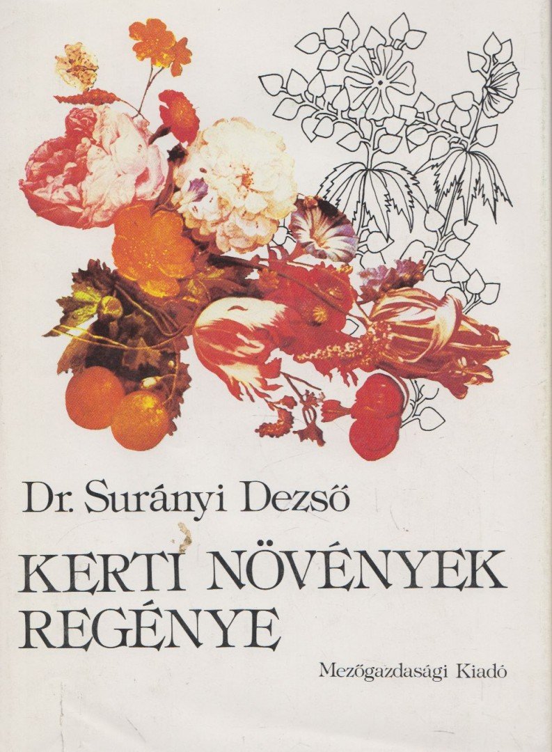Surányi Dezső - Kerti növények regénye [antikvár]
