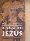 Michael Hesemann - A názáreti Jézus [antikvár]