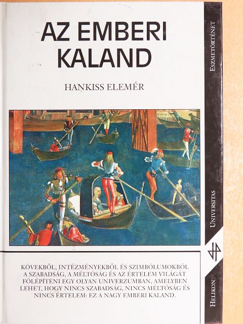 Hankiss Elemér - Az emberi kaland [antikvár]
