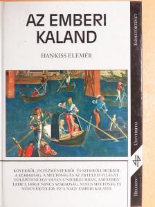 Hankiss Elemér - Az emberi kaland [antikvár]