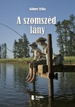 Erika Gábner - A szomszéd lány [eKönyv: epub, mobi]