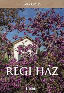 Gold Lara - Régi ház [eKönyv: epub, mobi]