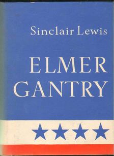 Lewis,Sinclair - Elmer Gantry [antikvár]