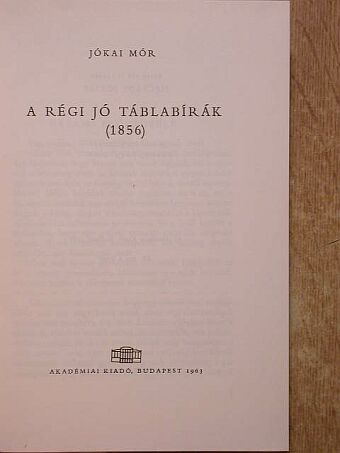Jókai Mór - A régi jó táblabírák [antikvár]
