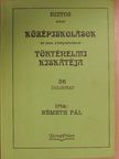 Németh Pál - Középiskolások Történelmi Kiskátéja [antikvár]