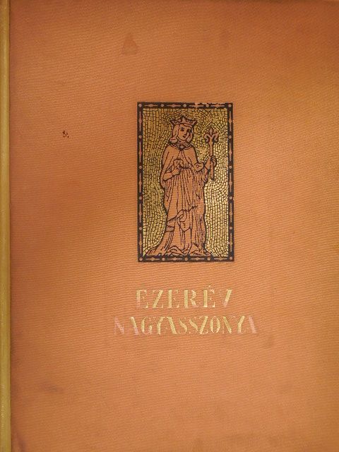 B. Radó Lili - Ezerév nagyasszonya [antikvár]