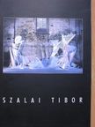 Szalai Tibor (1958-1998) életműkiállítása [antikvár]