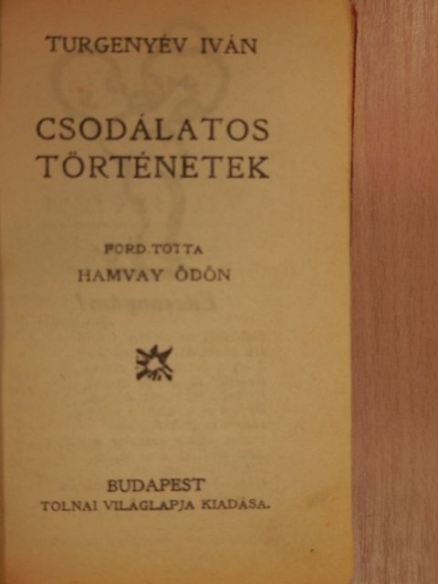 Turgenyév Iván - Csodálatos történetek [antikvár]