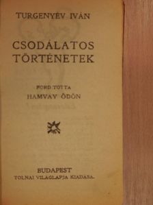 Turgenyév Iván - Csodálatos történetek [antikvár]