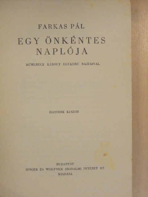 Farkas Pál - Egy önkéntes naplója [antikvár]