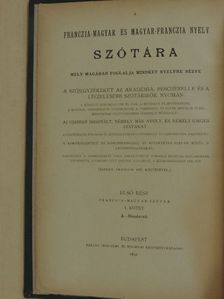 A franczia-magyar és magyar-franczia nyelv szótára I. (töredék) [antikvár]
