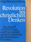 Walter Weymann-Weyhe - Revolution im christlichen Denken [antikvár]