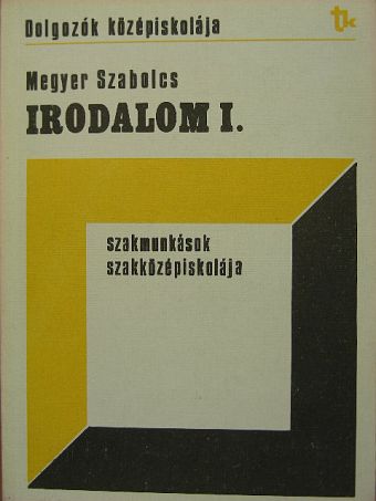 Megyer Szabolcs - Irodalom I. [antikvár]