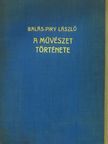Balás-Piry László - A művészet története (dedikált példány) [antikvár]