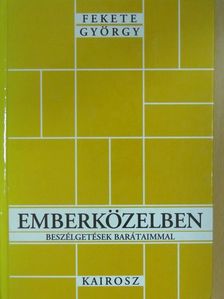 Fekete György - Emberközelben (dedikált példány) [antikvár]