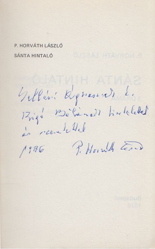 P. HORVÁTH LÁSZLÓ - Sánta hintaló (dedikált) [antikvár]