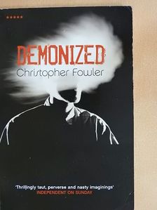 Christopher Fowler - Demonized [antikvár]