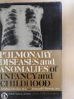 Armond V. Mascia - Pulmonary Diseases and Anomalies of Infancy and Childhood [antikvár]