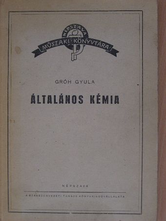 Gróh Gyula - Általános kémia [antikvár]