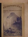 Balázs Mihály - Krasznahorka várának története és kalauza a vár látogatói számára [antikvár]